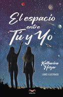 El espacio entre tú y yo (Ilustrado) (Wattpad)