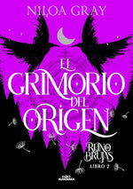 El Grimorio del Origen (Reino de Brujas #2)