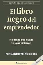 El libro negro del emprendedor: No digas que nunca te lo advirtieron