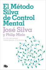 El Método Silva de Control Mental (BOL)