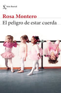 El peligro de estar cuerda