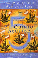 El quinto acuerdo: Una guía práctica para la maestría personal