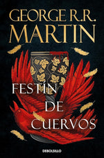 Festín de cuervos (Canción de Hielo y Fuego #4) (BOL)