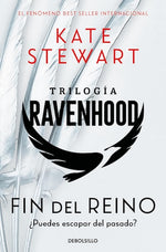 Fin del reino (Trilogía Ravenhood #3) (BOL)