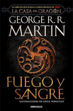 Fuego y Sangre (Precuela Canción de Hielo y Fuego)