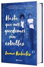 Hasta que nos quedemos sin estrellas (Wattpad) (TD)