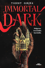 Immortal Dark: Peligroso, irresistible, inevitable