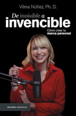 De invisible a invencible: Cómo crear tu marca personal
