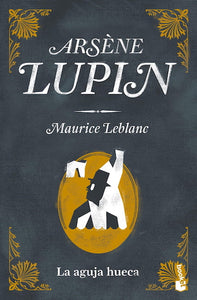 Arsène Lupin: La aguja hueca (BOL)