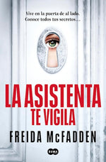 La asistenta te vigila (La asistenta #3)