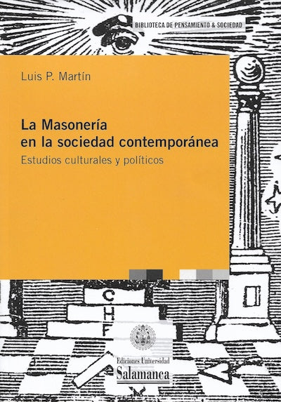 La Masonería en la sociedad contemporánea: Estudios culturales y políticos