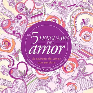 Los 5 lenguajes del amor: Libro de colorear