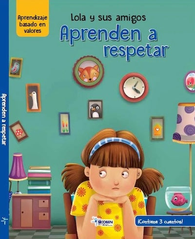 Lola y sus amigos aprenden a respetar (Aprendizaje con Valores) (TD)