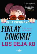 Finlay Donovan: Los deja KO