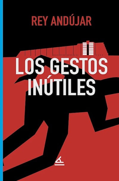 Los gestos inútiles