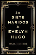 Los siete maridos de Evelyn Hugo (Edición de Lujo) (TD)
