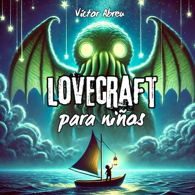 Lovecraft para niños: Historias de terror adaptadas