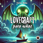 Lovecraft para niños: Historias de terror adaptadas e ilustradas (DGE)