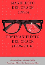 Manifiesto del Crack (1996) - Postmanifiesto del Crack (1996-2016)