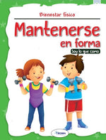 Mantenerse en forma (Cuentos Bienestar Emocional)