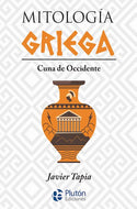 Mitología Griega: Cuna de occidente (BOL)