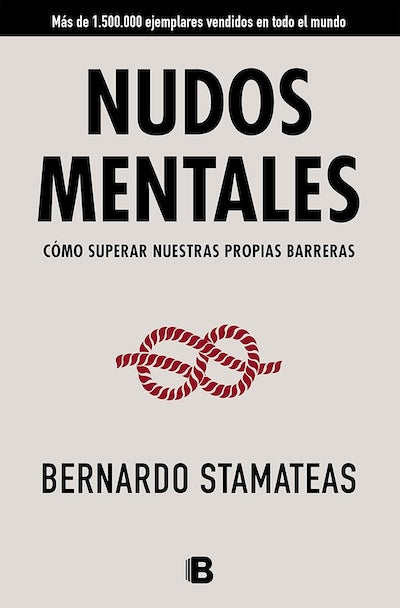 Nudos mentales: Cómo superar nuestras propias barreras