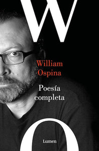 William Ospina: Poesía completa