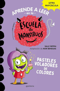 Pasteles voladores de colores (Escuela de monstruos)