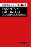 Patanes y bárbaros: La apuesta del nosotros