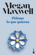 Pídeme lo que quieras (Pídeme lo que quieras #1) (BOL)