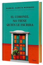 El coronel no tiene quien le escriba (Edición especial Centenario del nacimiento del autor) (TD)