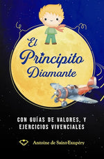 El Principito Diamante: Con guías de valores, y ejercicios vivenciales