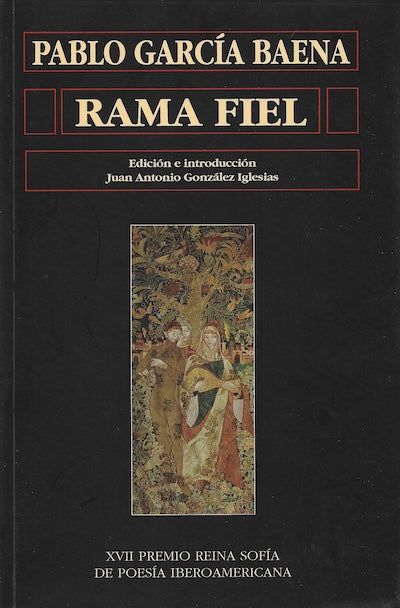 Rama fiel (Premio Reina Sofía de Poesía Iberoamericana)