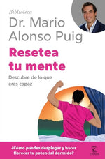 Resetea tu mente: Descubre de lo que eres capaz