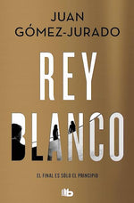 Rey Blanco (Universo Reina Roja #3) (BOL)