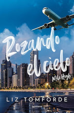 Rozando el cielo (Mile High #1)