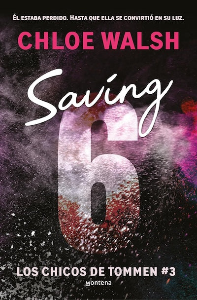 Saving 6 (Los chicos de Tommen #3)