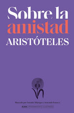Sobre la amistad (Clásicos Ilustrados) (TD)