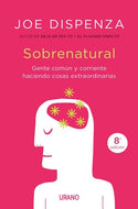 Sobrenatural: Gente común haciendo cosas extraordinarias