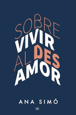 Sobrevivir al desamor