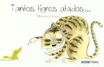 Tantos tigres atados... (TD)