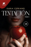 Tentación: Tomo I (Wattpad)