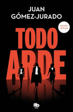 Todo arde