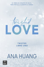 Twisted Love (Twisted #1)