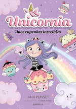 Unos cupcakes increíbles (Universo Unicornia)