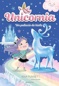 Un palacio de hielo (Universo Unicornia)