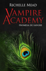 Promesa de sangre (Vampire Academy #4)