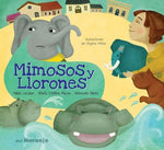 Mimosos y llorones