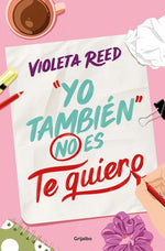 Yo también no es te quiero (Wattpad)