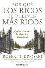 Por qué los ricos se vuelven más ricos: ¿Qué es realmente la educación financiera? (BOL)